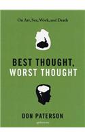 Best Thought, Worst Thought