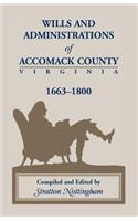 Wills and Administrations of Accomack, 1663-1800