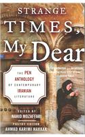 Strange Times, My Dear: The Pen Anthology of Contemporary Iranian Literature