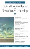 Harvard Business Review on Breakthrough Leadership