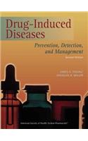 Drug-Induced Diseases: Prevention, Detection, and Management