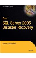 Pro SQL Server 2005 Disaster Recovery
