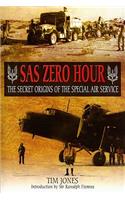 SAS Zero Hour: The Secret Origins of the Special Air Service