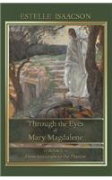 Through the Eyes of Mary Magdalene