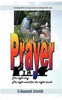 PRAYER. The right way, the right word for the right result