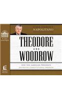 Theodore and Woodrow
