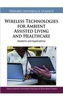 Wireless Technologies for Ambient Assisted Living and Healthcare