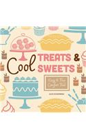 Cool Treats & Sweets: Easy & Fun Comfort Food