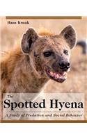 Spotted Hyena: A Study of Predation and Social Behavior