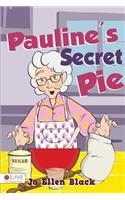 Pauline's Secret Pie