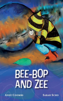 Bee-Bop and Zee