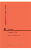 Code of Federal Regulations Title 46, Shipping, Parts 200-499, 2017: (Code of Federal Regulations)