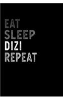 Eat Sleep Dizi Repeat Funny Musical Instrument Gift Idea
