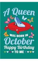 A Queen Was Born In October Happy Birthday To Me