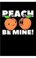 Peach Be Mine