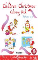 childrens christmas coloring books by age 9 to 12: (4 books in 1) - 200 Christmas Coloring pages Christmas. Coloring books for children and schoolchildren. Decorate Santa Claus, a Christmas tree stic(6 Christmas Coloring Books)