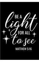 Be Light for all to see