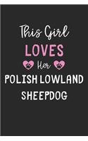 This Girl Loves Her Polish Lowland Sheepdog
