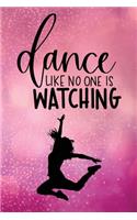 Dance Like No One Is Watching
