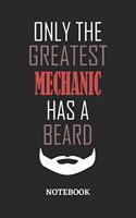 Only The Greatest Mechanic Has A Beard Notebook
