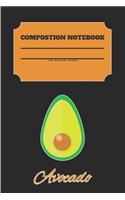 Avocado Composition Notebook 120 Pages: Blank Cute Journal-Avocados Happy Gifts-Notizbuch-Sketch Books for Kids-College Lover Sketchbook Notes-Drawing Gift for Boys and Girls-Positive Self