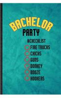 Bachelor Party Checklist Fire Trucks Chicks Guns Donkey Booze Hookers