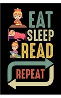 Eat Sleep Read Repeat: Collage Ruled Note Book, Daily Creative Writing Journal, Ruled Writer's Notebook for School, the Office, or Home!