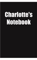 Charlotte's Notebook: 6x9 Lined Notebook, Gift For a Friend or a Colleague (Gift For Someone You Love)