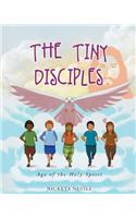 The Tiny Disciples: Age of the Holy Spirit