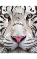 Happy 75th Birthday: Large Print Phone Number and Address Book for Seniors with Beautiful White Tiger Design. Forget the Birthday Card and Get a Birthday Book Instead!