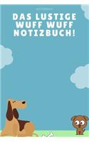 Das witzige Wuff Wuff Notizbuch
