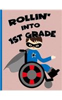 Rollin' into 1st Grade: Brown Hair Boy in Wheelchair: Hand Writing Notebook