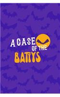 A Case Of The Battys: Notebook Journal Composition Blank Lined Diary Notepad 120 Pages Paperback Purple Bat K