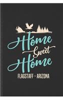 Home Sweet Home Flagstaff Arizona