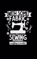 With some fabric and a sewing machine: 6x9 SEWING MACHINE - lined - ruled paper - notebook - notes