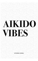 Aikido Vibes
