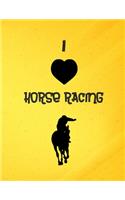 I Love Horse Racing