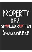 Property Of A Spoiled Rotten Swissneese: Lined Journal, 120 Pages, 6 x 9, Swissneese Dog Gift Idea, Black Matte Finish (Property Of A Spoiled Rotten Swissneese Journal)