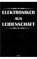 Elektroniker aus Leidenschaft Notizbuch: Elektroniker Journal DIN A5 liniert 120 Seiten Geschenk