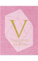 V: Monogram Personalized Gratitude Journal For Quiet Time, 5 Minutes a Day (110 Pages, 8.5 x 11)