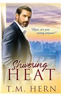 Shivering Heat