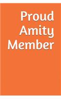 Proud Amity Member: A Themed Notebook Journal for Your Everyday Needs