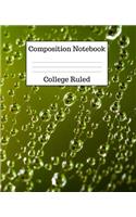 Composition Notebook College Ruled: (Composition Book Two)