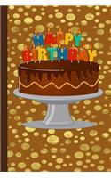 Happy Birthday: Notebook Journal for Birthday Present Keepsake