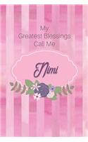 My Greatest Blessings Call Me Nimi: Personalized Grandmother Journal with Her Special Nickname