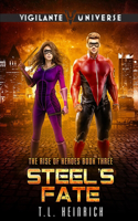 Steel's Fate