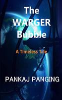 WARGER Bubble