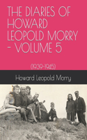 Diaries of Howard Leopold Morry - Volume 5