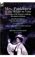 Mrs. Pankhurst & the Right to Vote