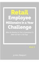 Retail Employee Millionaire in a Year Challenge